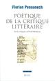 POETIQUE DE LA CRITIQUE LITTERAIRE - DE LA CRITIQUE COMME LITTERATURE 